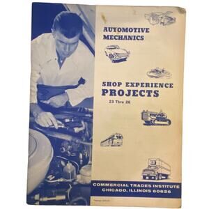 Vtg Auto Mechanics Commercial Trade Institute Shop Experience Project No 23-26